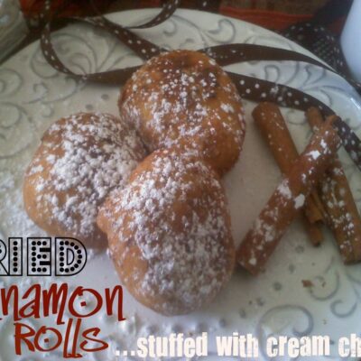 ~Fried Cinnamon Rolls..stuffed with cream cheese!