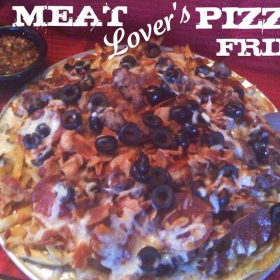 ~Meat Lover's Pizza Fries!