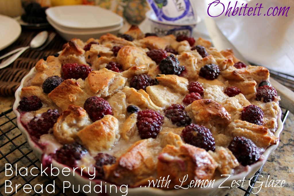 Blackberry Bread Pudding..with Lemon Zest Glaze!