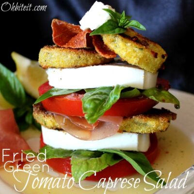 ~Fried Green Tomato Caprese Salad!