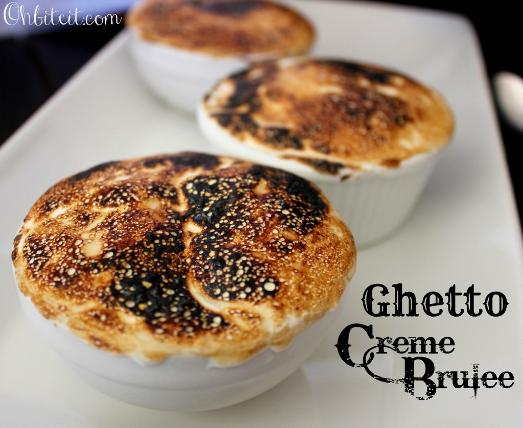 Ghetto Creme Brulee!