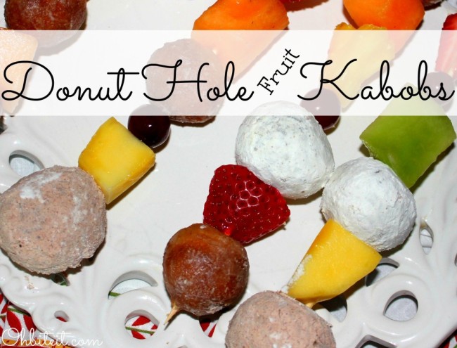 Donut Hole Kabobs..with fruit!