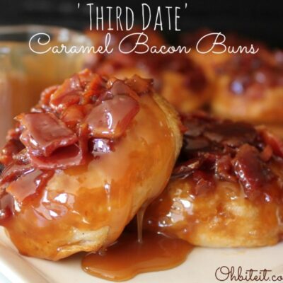 ~'Third Date' Caramel Bacon Buns!