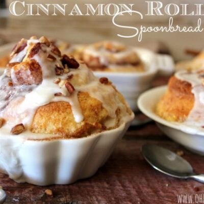 ~Cinnamon Roll Spoonbread!