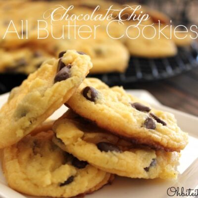 ~ALL Butter Cookies! {Chocolate Chip}