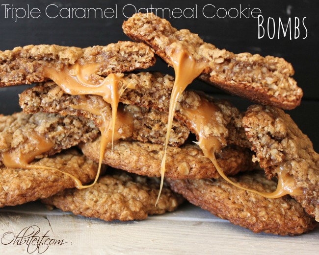Triple Caramel Oatmeal Cookie BOMBS!