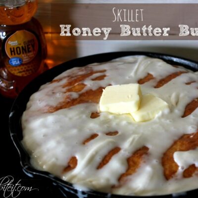~Skillet Honey Butter Bun!