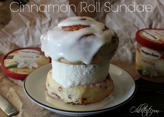 Cinnamon Roll Sundae!