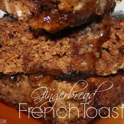 ~Gingerbread French Toast!