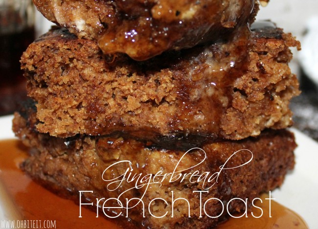 Gingerbread French Toast!