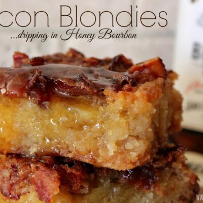 ~Bacon Blondies ….dripping in {optional} Honey Bourbon!