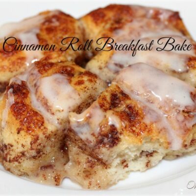 ~Cinnamon Roll Breakfast Bake!