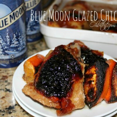 ~Blue Moon Glazed Chicken!