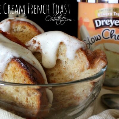 ~Ice Cream French  Toast!