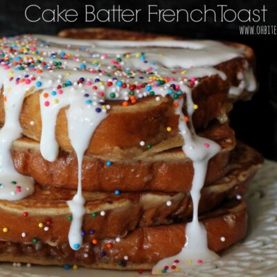 ~Cake Batter French Toast!