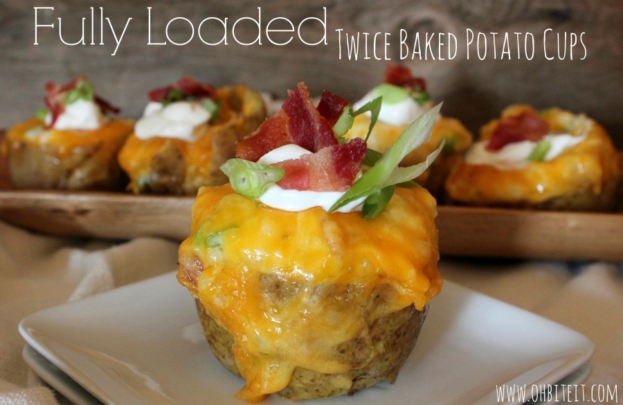 Fully Loaded Twice Baked Potato Cups!