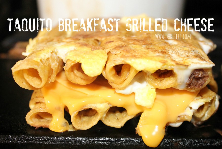 Taquito Breakfast Grilled Cheese!