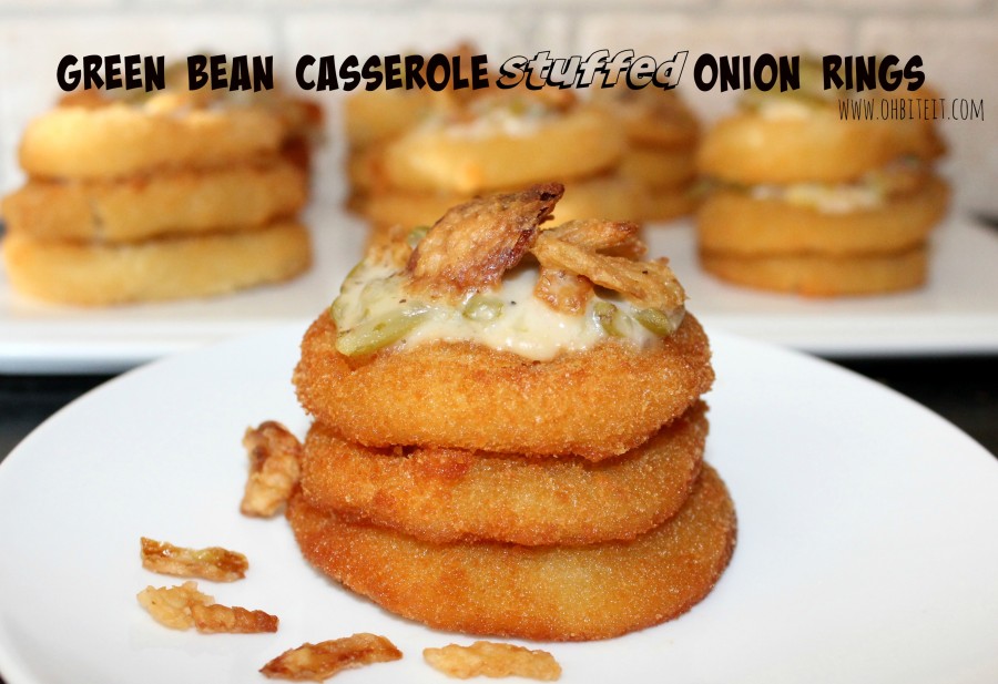 Green Bean Casserole Stuffed Onion Rings!