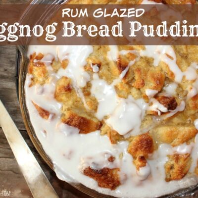 ~Rum Glazed Eggnog Bread Pudding!