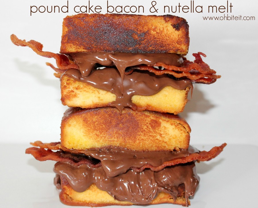 Pound Cake Bacon & Nutella Melt!