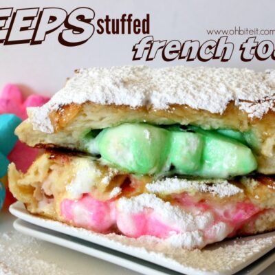 ~Peeps Stuffed French Toast!