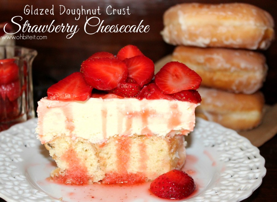 Glazed Doughnut Crust Strawberry Cheesecake!