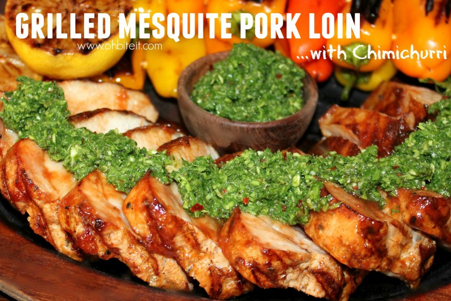 Grilled Marinated Pork Loin..with Chimichurri!