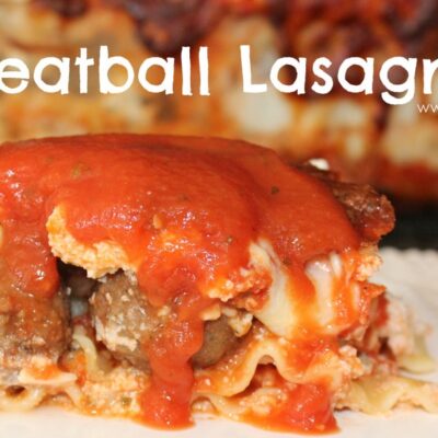 ~Meatball Lasagna!