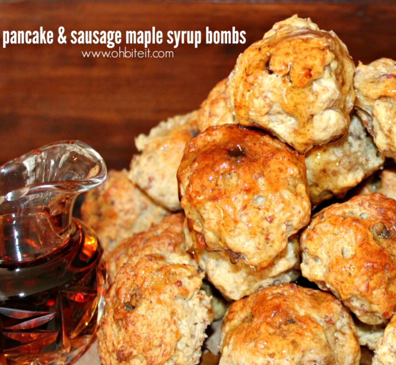 ~Pancake & Sausage Maple Syrup Bombs!