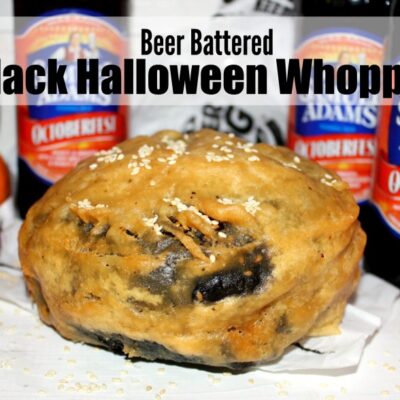 ~Beer Battered BLACK Halloween Whopper!