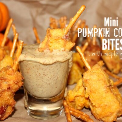 ~Mini Pumpkin Corn Dog Bites …with Maple Mustard!