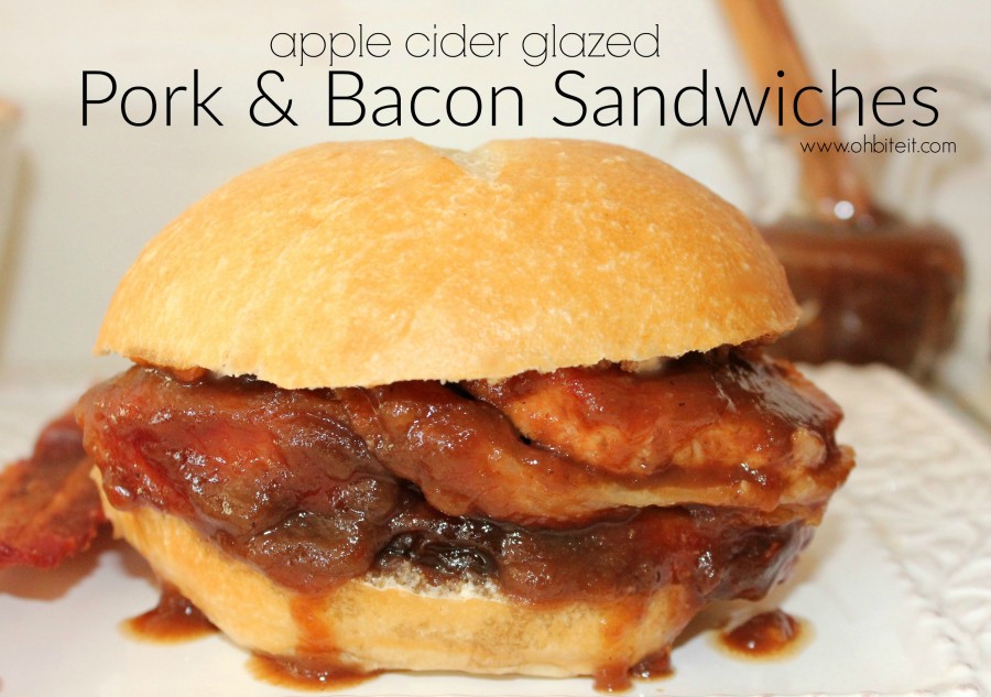 Apple Cider Glazed Pork & Bacon Sandwiches!