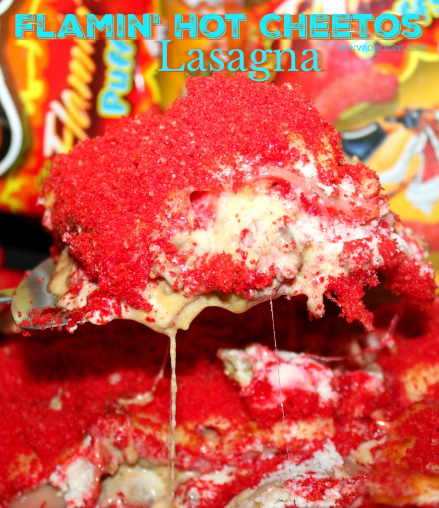 ~Flamin’ Hot Cheetos LASAGNA!