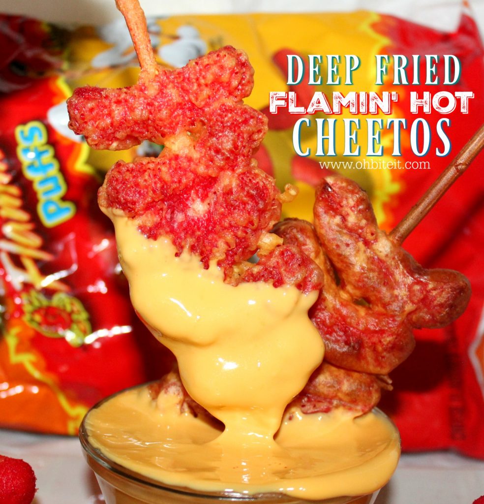 ~Deep Fried Flamin’ Hot CHEETOS!