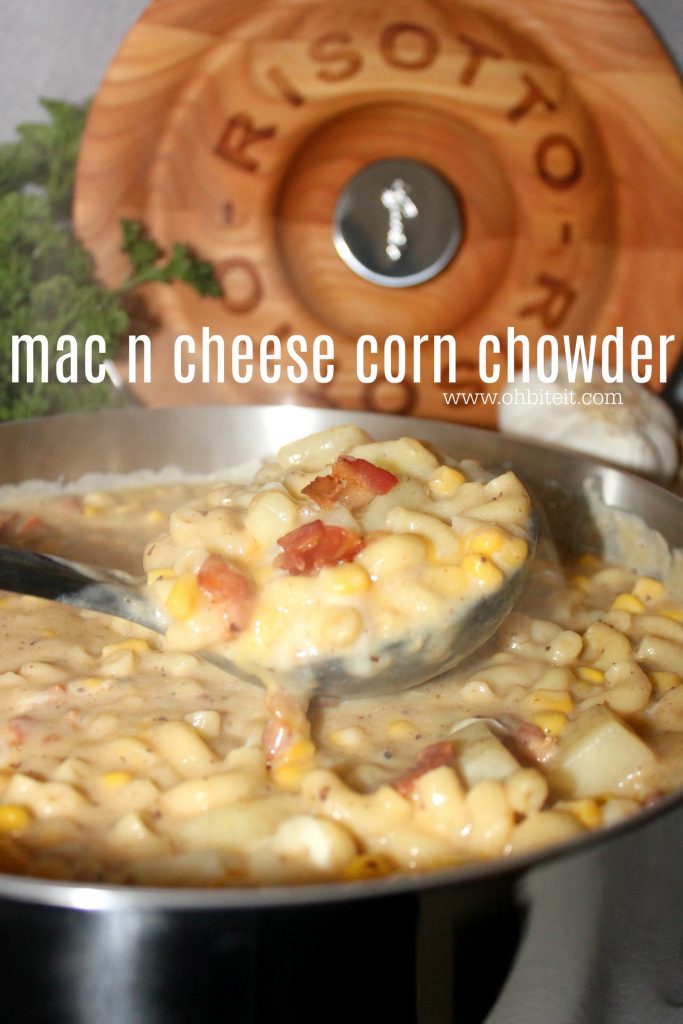 ~Mac -n- Cheese Corn Chowder… by Risottiera by Lagostina!