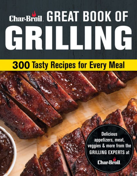 ~Great Book Of Grilling.. by Char-Broil!