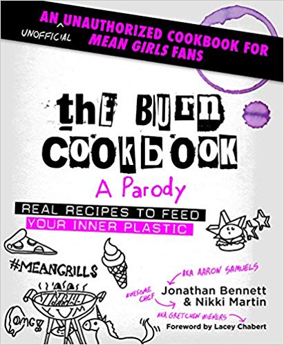 ~The Burn Cookbook … A Parody!