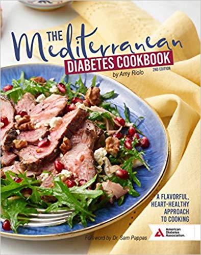 ~The Mediterranean Diabetes Cookbook, 2nd Edition: A Flavorful, Heart-Healthy Approach to Cooking