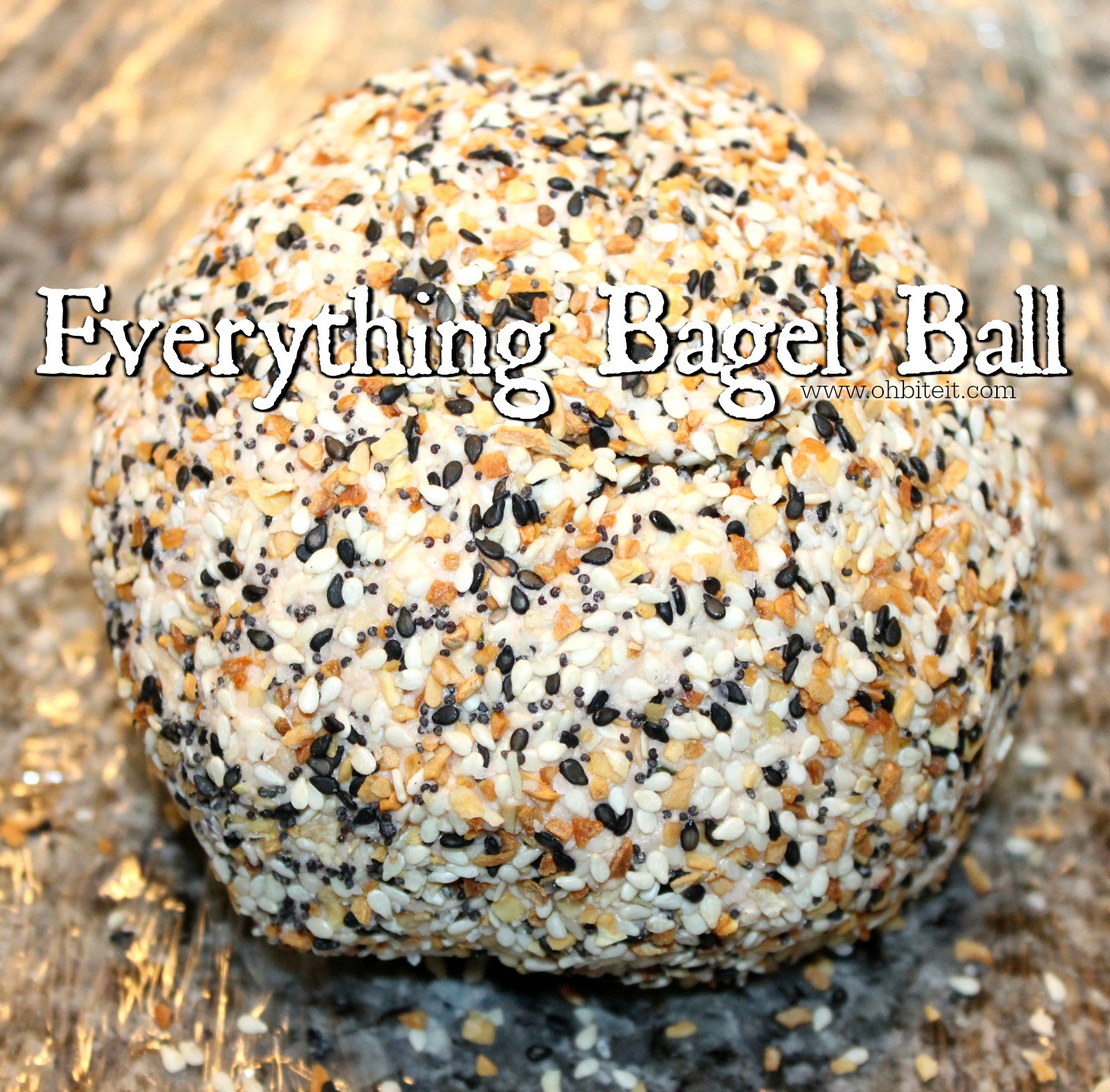 ~Everything Bagel Ball.. featuring: Cedar Bay Grilling Company!
