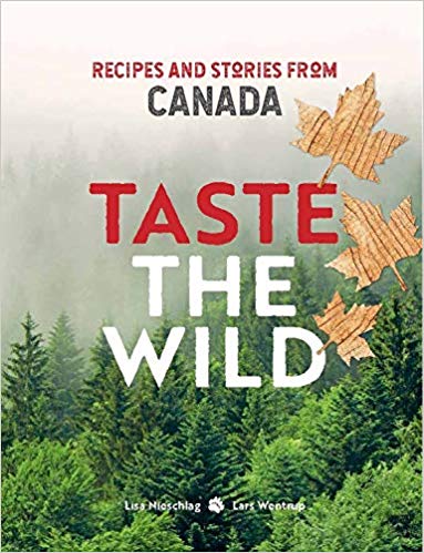 ~Recipes and stories from Canada – Taste The Wild!