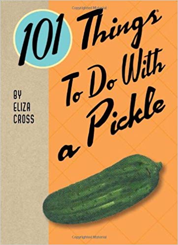 ~101 Things To Do With A Pickle!