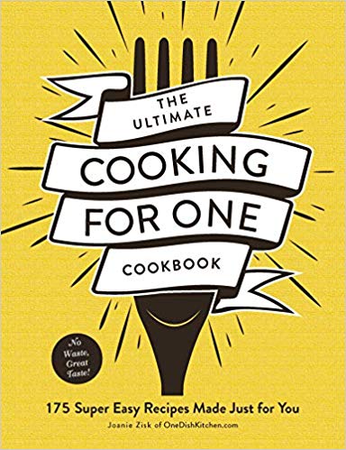 ~The Ultimate Cooking For One Cookbook!