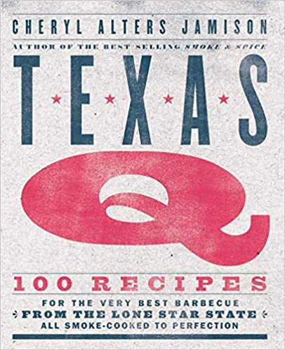 ~Texas – 100 Recipes from the Lone Star State!