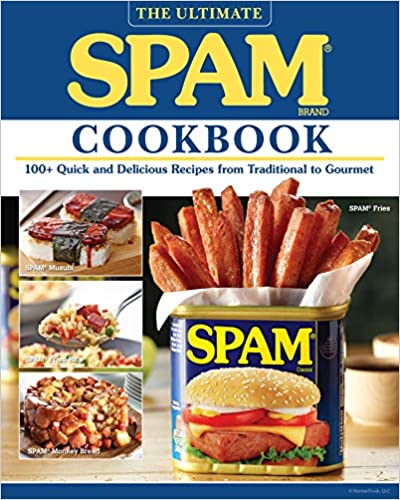 ~The Ultimate SPAM Cookbook!
