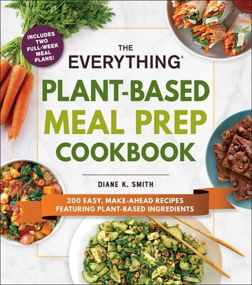 ~The Everything Plant-Based Meal Prep Cookbook!