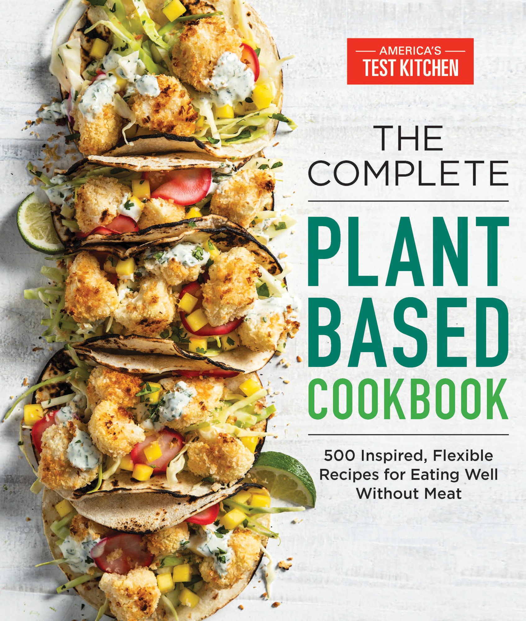 ~The Complete Plant Based Cookbook!