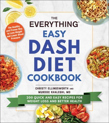 ~The Everything Easy DASH DIET Cookbook!