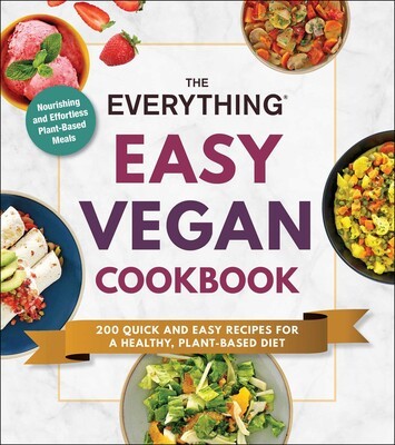~The Everything Easy Vegan Cookbook!