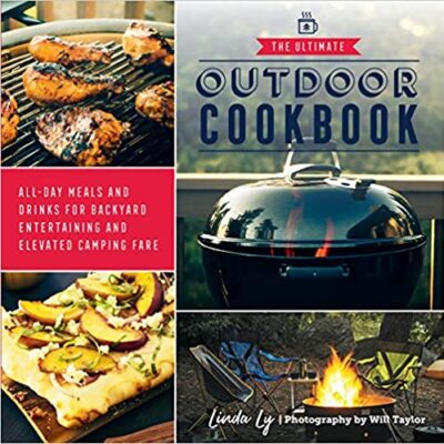 ~The ULTIMATE Outdoor Cookbook!