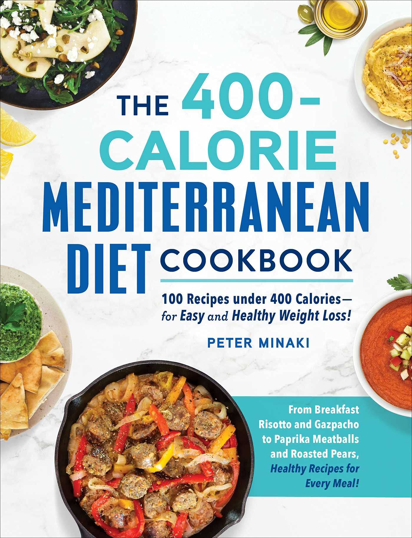 ~The 400-Calorie Mediterranean Diet Cookbook!
